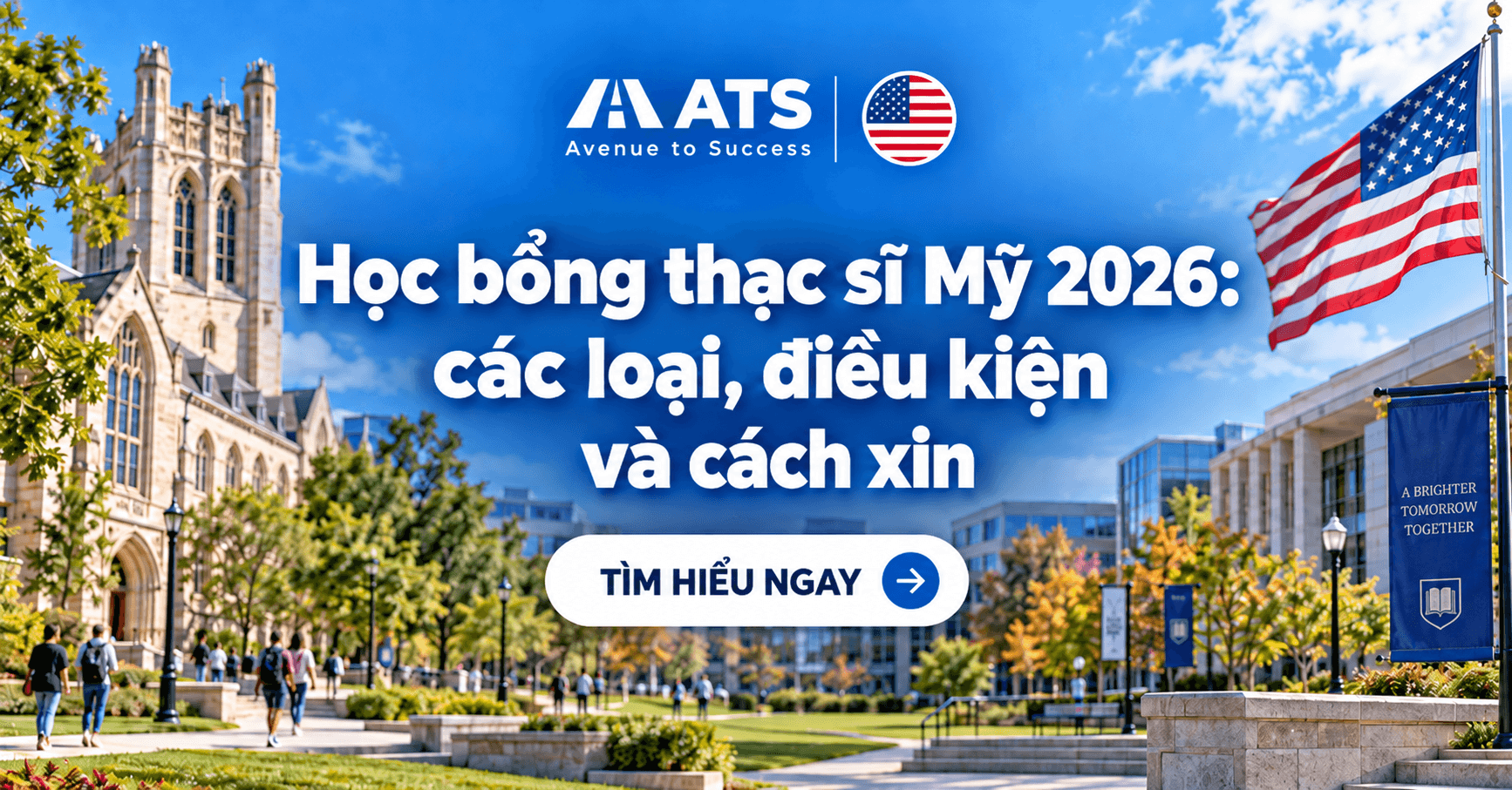 Học bổng thạc sĩ Mỹ 2026: Các loại, điều kiện và cách xin