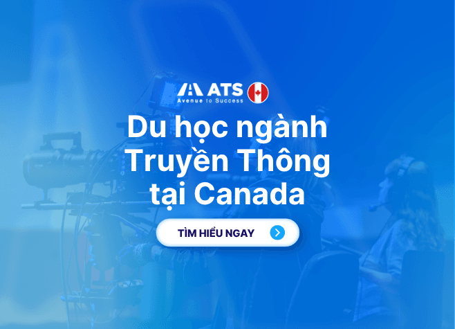 Du học Canada ngành Truyền thông: Chi phí & Cơ hội làm việc