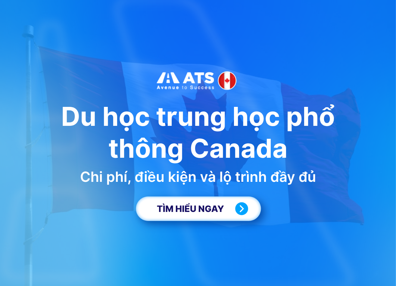 Du học trung học phổ thông Canada: Chi phí, điều kiện và lộ trình đầy đủ