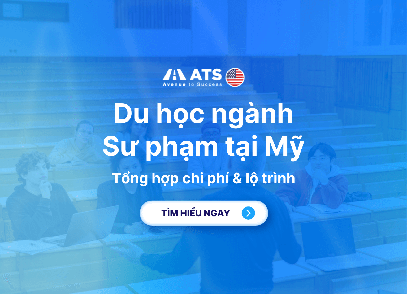 Du học Mỹ ngành Sư phạm: Lộ trình du học - định cư chi tiết
