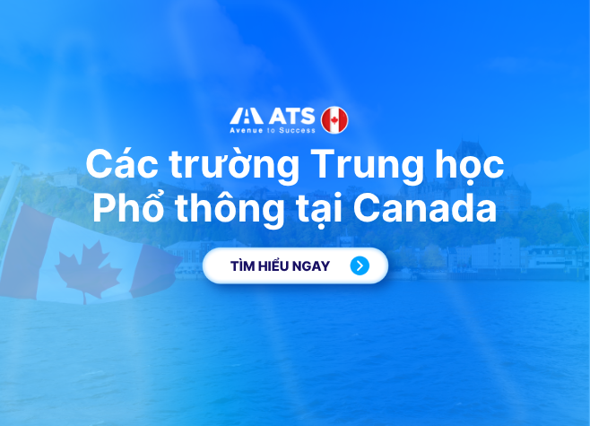 Các trường Trung Học Phổ Thông tại Canada: Tổng hợp thông tin, cập nhật mới nhất