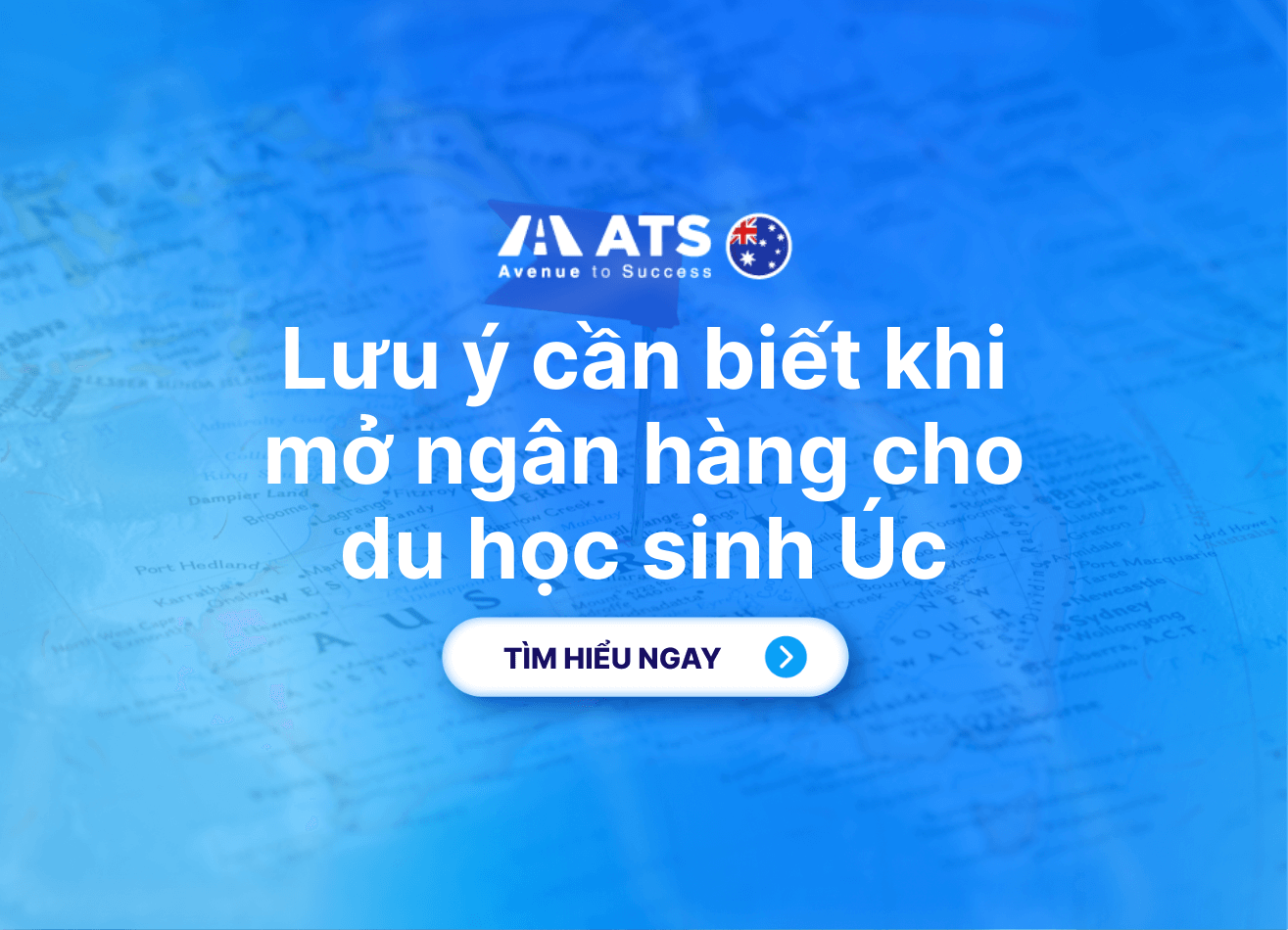 Du Học Sinh Mở Tài Khoản Ngân Hàng Úc: Hướng Dẫn Chi Tiết Chọn Ngân Hàng Tốt Nhất