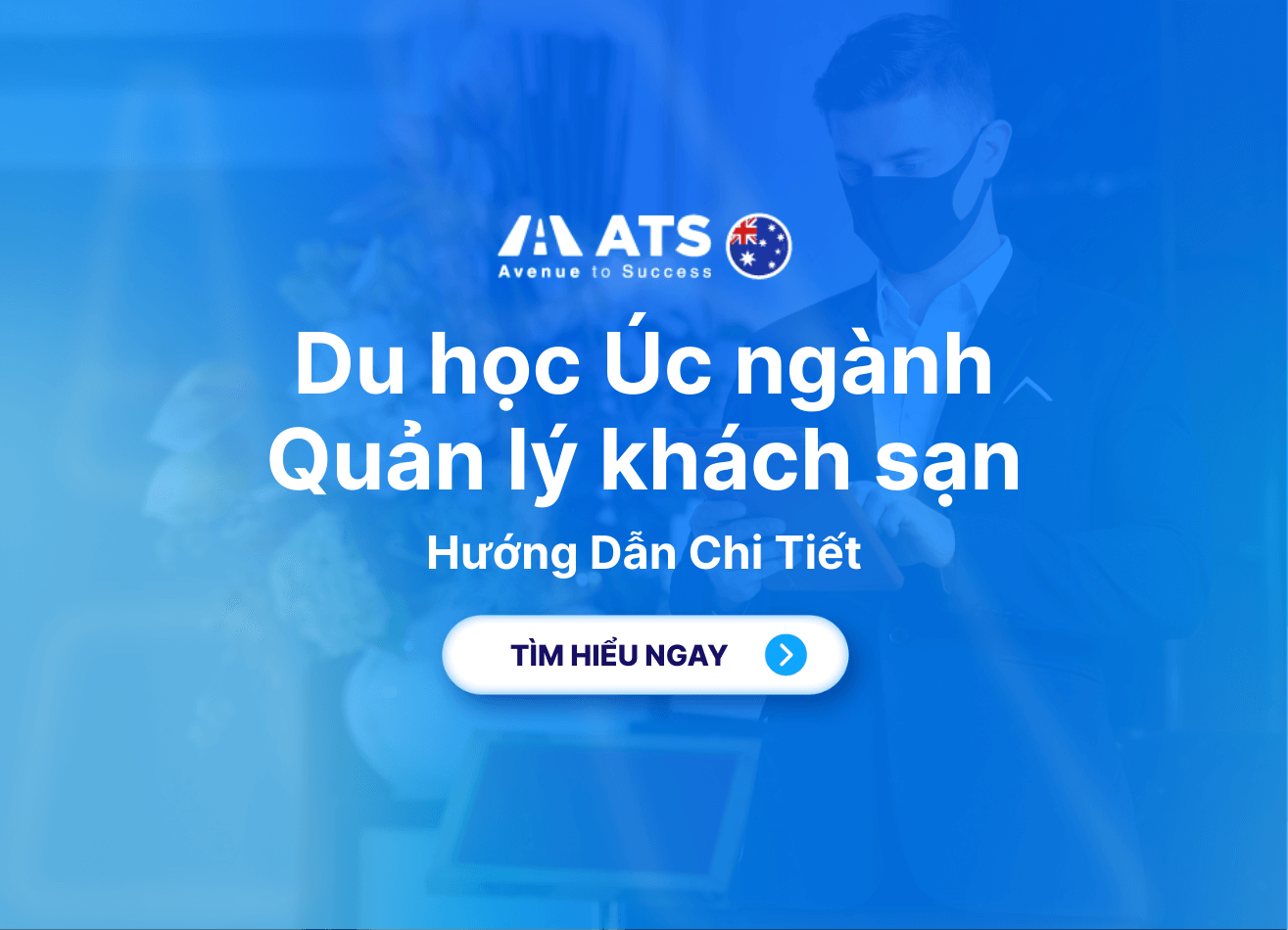 Du học Úc ngành Quản lý khách sạn: Học phí, học bổng, việc làm