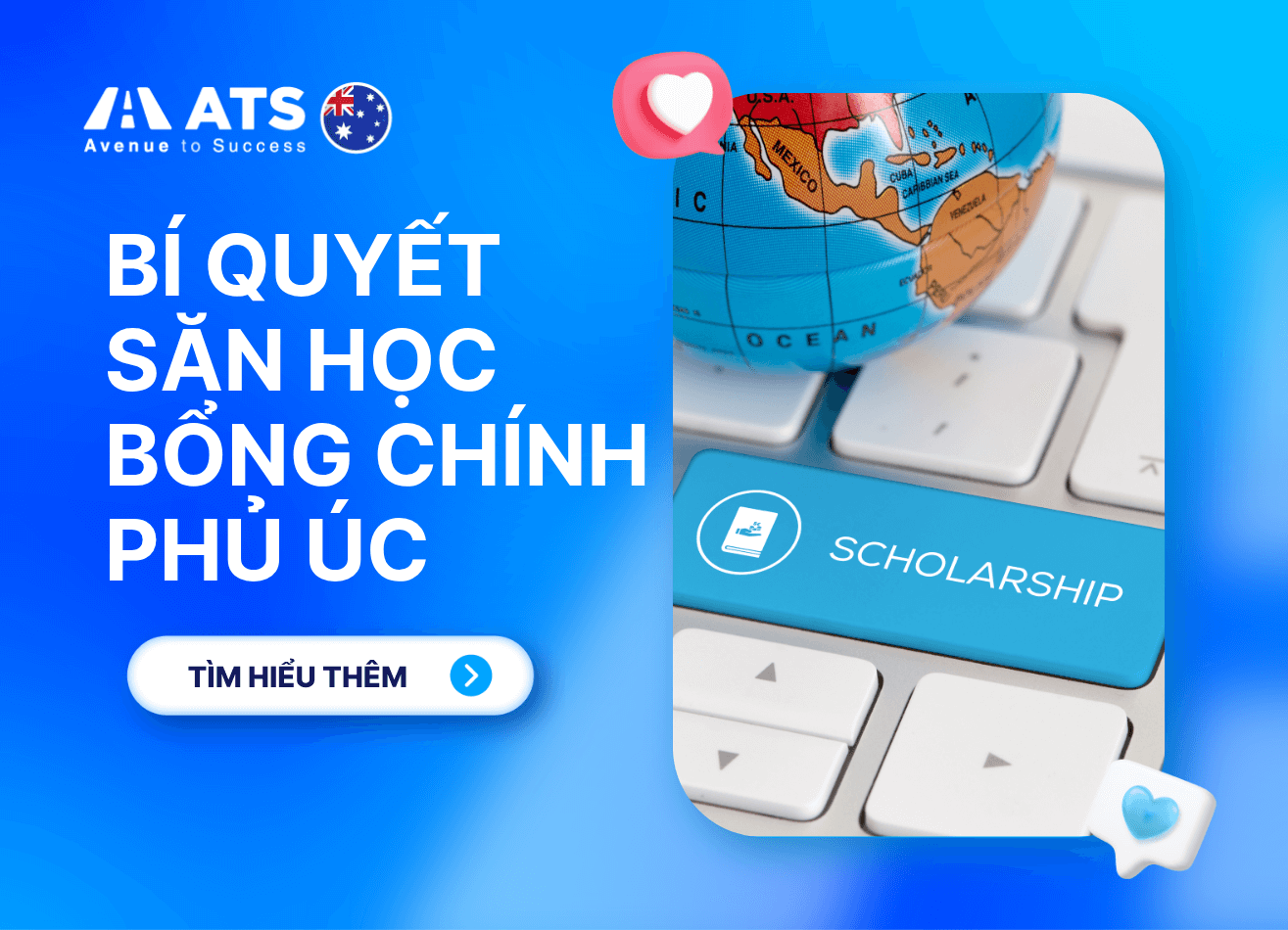 Học bổng Chính phủ Úc: Toàn tập thông tin, điều kiện & cách săn hiệu quả
