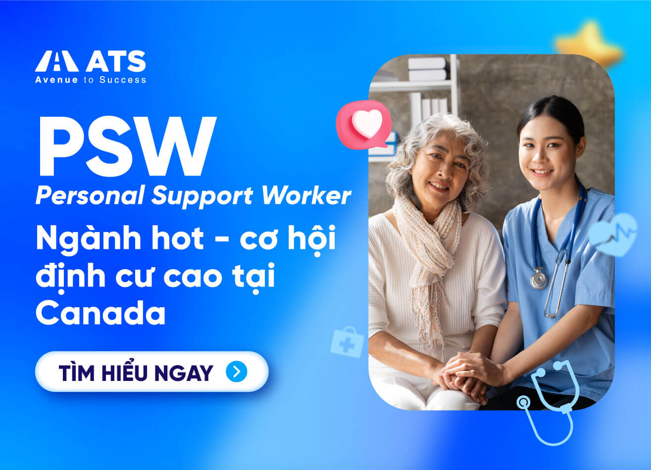 Ngành Personal Support Worker (PSW) tại Canada: Cơ hội việc làm & định cư không thể bỏ lỡ