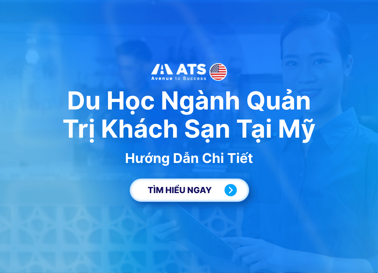 Du Học Ngành Quản Trị Khách Sạn Tại Mỹ: Hướng Dẫn Chi Tiết